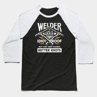 Funny Welding Welder Gift Baseball T-Shirt