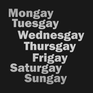 Everyday is a GayDay! T-Shirt