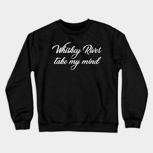 Whiskey River Crewneck Sweatshirt