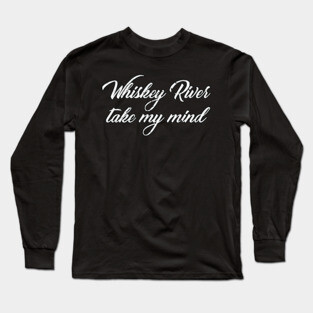 Whiskey River Long Sleeve T-Shirt