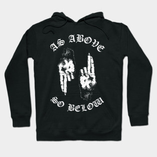 As Above So Below Hoodie