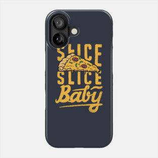 Slice Slice Baby Phone Case
