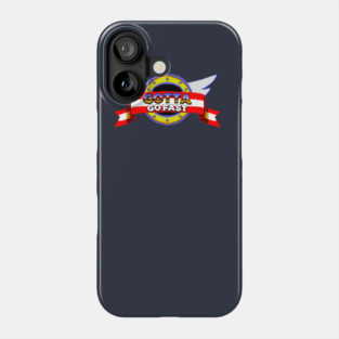 Gotta go Fast Phone Case