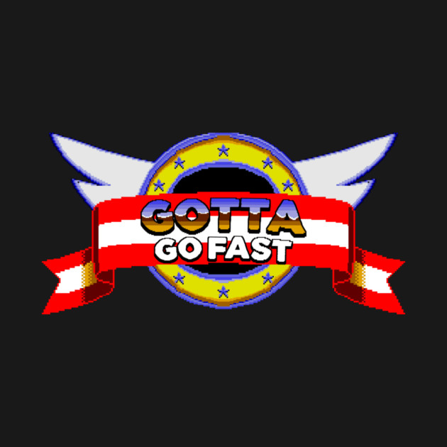 Gotta go Fast by dumbshirts