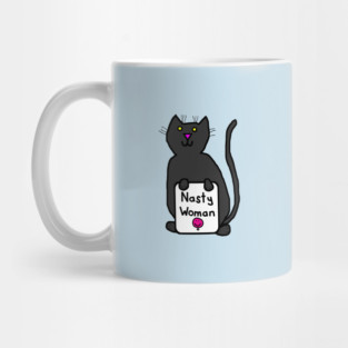 Small Cat with Nasty Woman Sign Mug