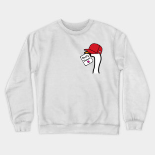 Little Portrait Goose Red Hat Nasty Woman Crewneck Sweatshirt