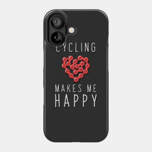 Cycling makes me Happy Phone Case