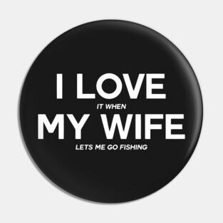 I Love My Wife Pin