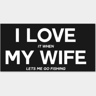 I Love My Wife Posters and Art