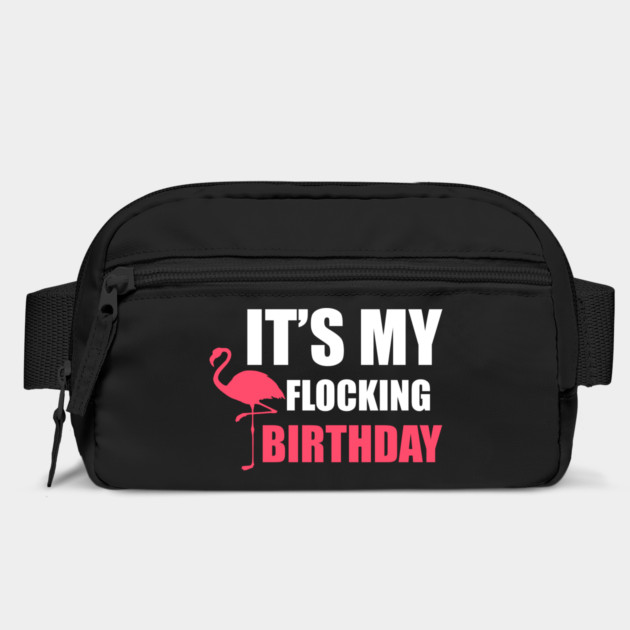 It's My Flocking Birthday Funny Famingo Lover by logiamerch