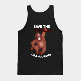 Save the Orangutans, Monkey Awareness Tank Top