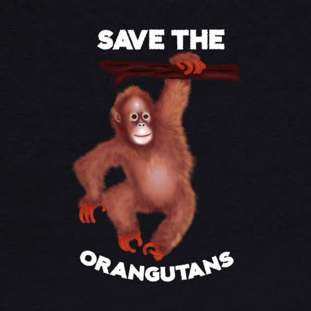Save the Orangutans, Monkey Awareness by logiamerch