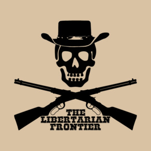 The Libertarian Frontier T-Shirt