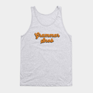 Grammar Snob Tank Top