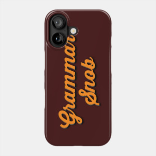 Grammar Snob Phone Case