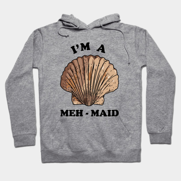 Meh Maid Hoodie by dumbshirts
