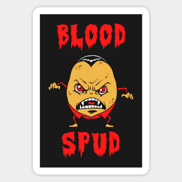 Blood Spud Sticker by dumbshirts