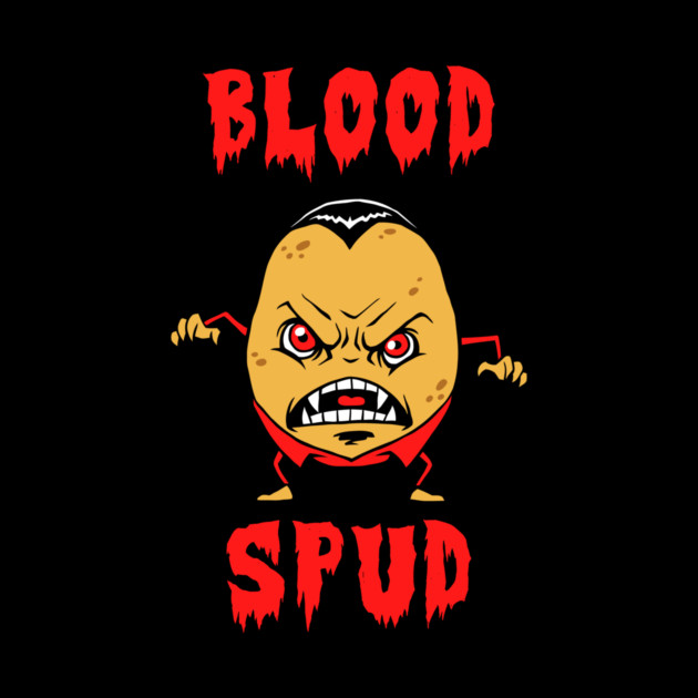 Blood Spud by dumbshirts