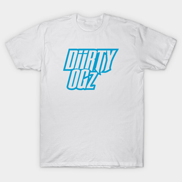 DIIRTY OG'z 3 T-Shirt by undergroundART