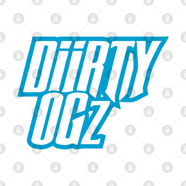 DIIRTY OG'z 3 by undergroundART