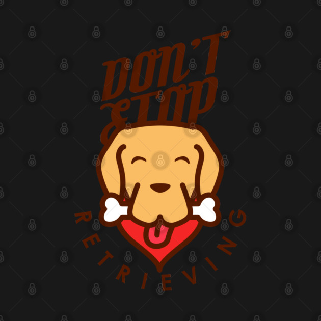Don't Stop Retrieving by enrynz