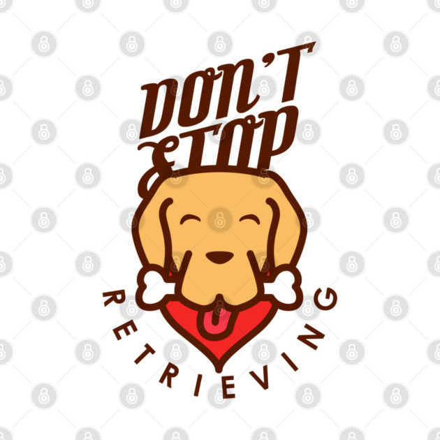 Don't Stop Retrieving by enrynz