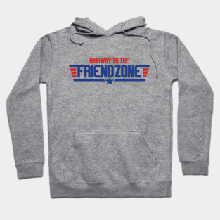 Highway To The Friendzone Hoodie