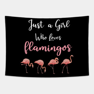 Just a Girl who loves Flamingos Tapestry