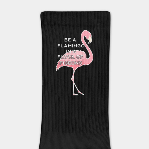 Be a Flamingo in a Flock of Pigeons by logiamerch
