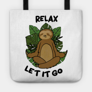 Relax let it Go, Sloth Meditating Yoga Tote