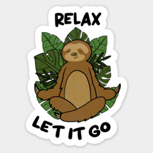Relax let it Go, Sloth Meditating Yoga Sticker
