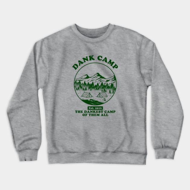 Dank Camp Crewneck Sweatshirt by dumbshirts