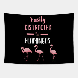 Easily Distracted by Flamingos Tapestry