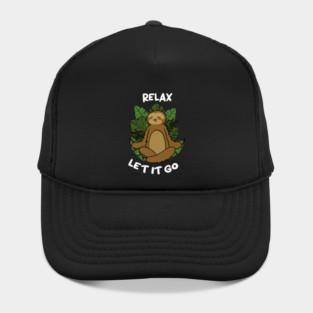 Relax Let it go Funny Sloth Meditation Yoga Hat