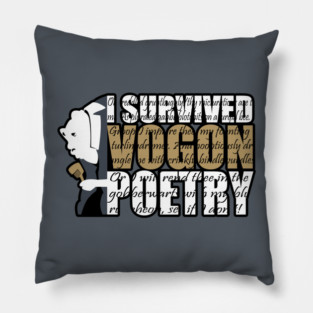 I survived Vogon poetry Pillow
