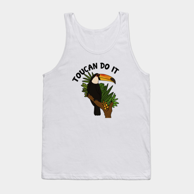 Toucan Do it, Funny Motivational, Tropical Bird Tank Top by logiamerch