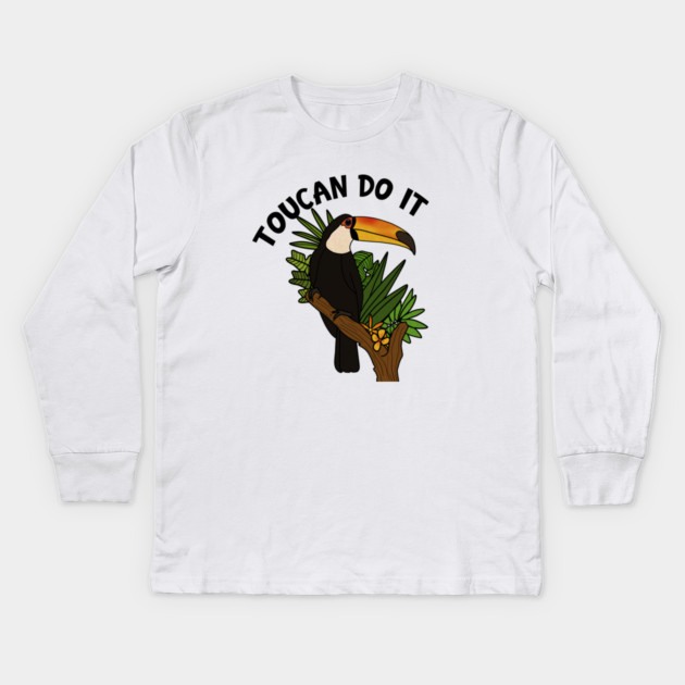 Toucan Do it, Funny Motivational, Tropical Bird Kids Long Sleeve T-Shirt by logiamerch