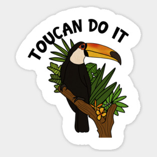 Toucan Do it, Funny Motivational, Tropical Bird Magnet