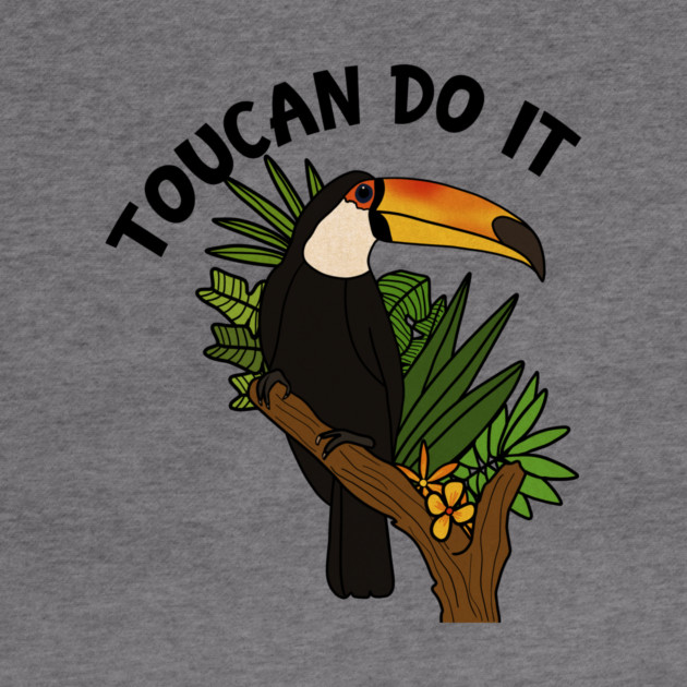 Toucan Do it, Funny Motivational, Tropical Bird by logiamerch