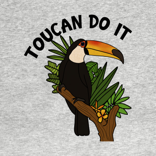 Toucan Do it, Funny Motivational, Tropical Bird by logiamerch