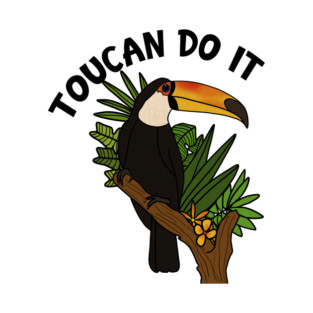 Toucan Do it, Funny Motivational, Tropical Bird T-Shirt