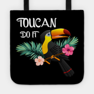 Toucan Do It, Tropical Bird Motivational Tote