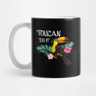 Toucan Do It, Tropical Bird Motivational Mug