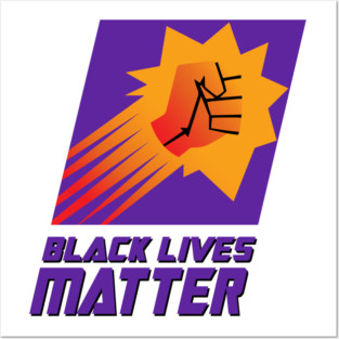 Black Lives Matter (Unofficial Phoenix Suns Edition) Posters and Art