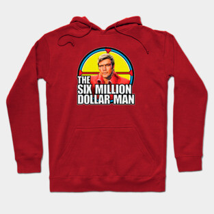 The six millon dollar man Hoodie