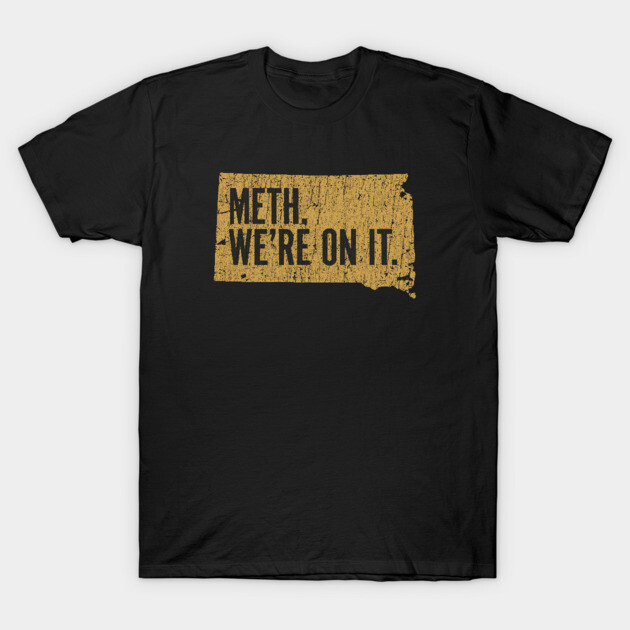 meth just dont do it shirt