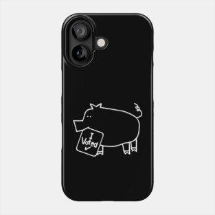 Cute Politics Pig says she Voted White Line Drawing Phone Case