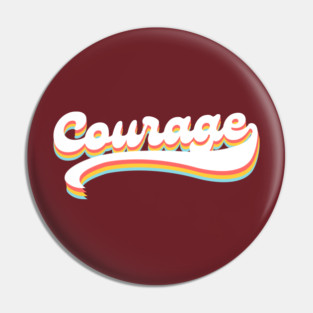 Courage Pin