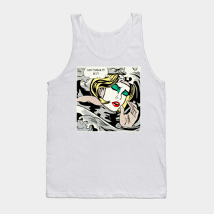 Don't dream it! Be it! Tank Top