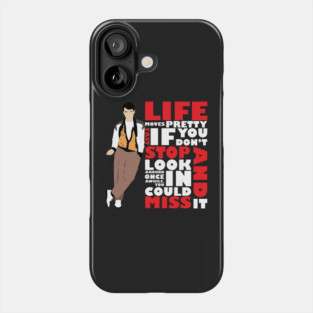 Life Moves Pretty Fast (White) Phone Case